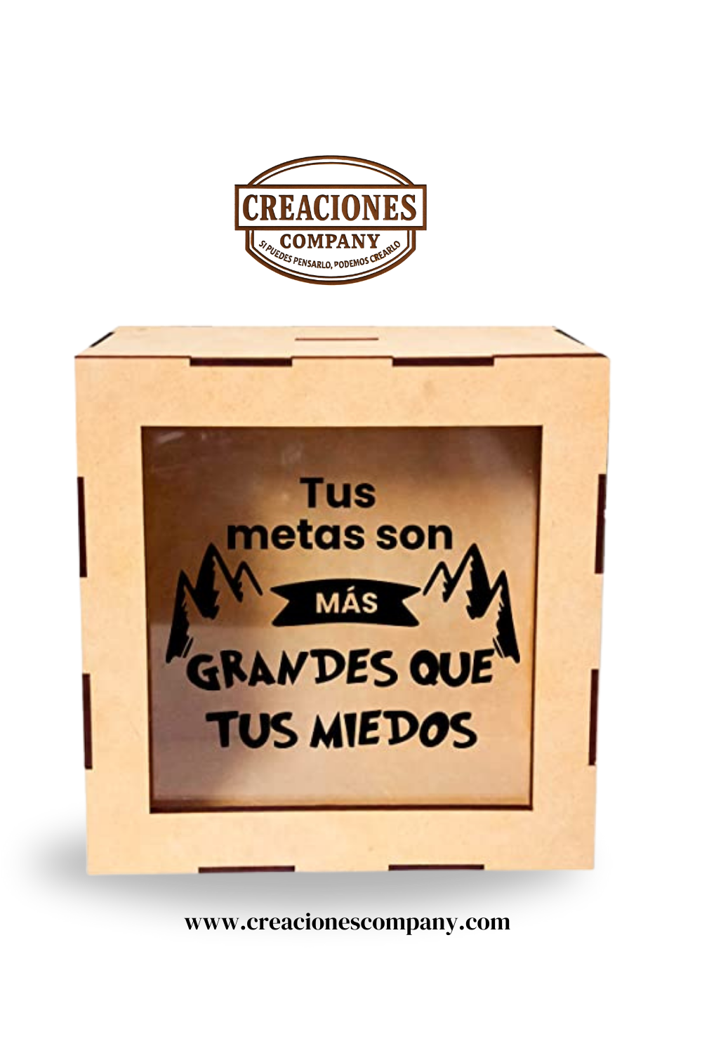 CRE-002 Alcancía de madera(MDF) personalizada  (Tus metas son mas grandes que tus miedos.) 20x20x8